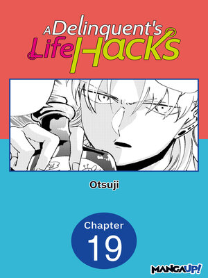 cover image of A Delinquent's Life Hacks, Chapter 19